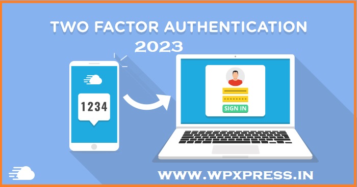 2FA User Experience अनुभव सुधारण्यासाठी कसे 2023