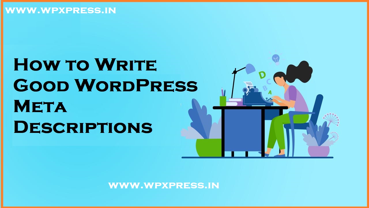 Best चांगले WordPress Meta Descriptions कसे लिहावे 2023