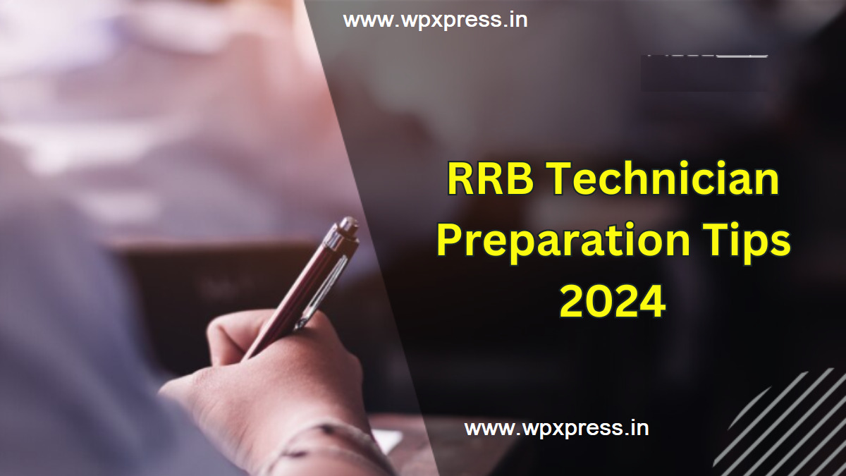 RRB-Technician-Preparation-Tips-2024-Subject-Wise-Preparation-Strategy