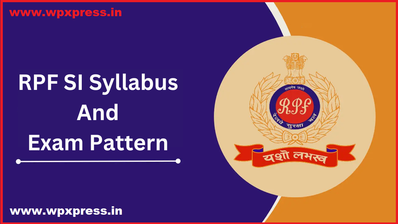 RPF SI Syllabus 2024 and Exam Pattern, New Download Syllabus PDF